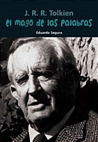 El Mago de Las Palabras: J. R. R. Tolkien (Paperback)