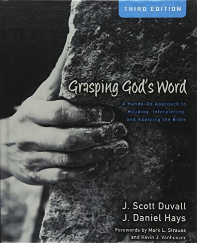 Grasping Gods Word: A Hands-On Approach to Reading, Interpreting, and Applying the Bible (Hardcover, 3)