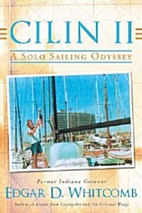 Cilin II: A Solo Sailing Odyssey: The Closest Point to Heaven (Paperback)