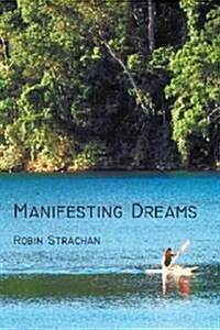 Manifesting Dreams (Paperback)