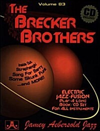 Jamey Aebersold Jazz -- The Brecker Brothers, Vol 83: Electric Jazz-Fusion, Book & CD (Paperback)