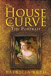 The House in the Curve: The Portrait (Paperback)