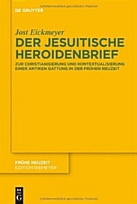 Der jesuitische Heroidenbrief (Hardcover)