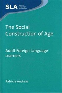 The social construction of age : adult foreign language learners