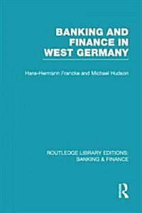 Banking and Finance in West Germany (RLE Banking & Finance) (Hardcover)