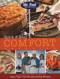 Mr. Food Test Kitchen Quick & Easy Comfort Cookbook: More Than 150 Mouthwatering Recipes (Paperback)