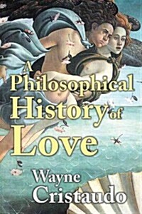 A Philosophical History of Love (Hardcover)