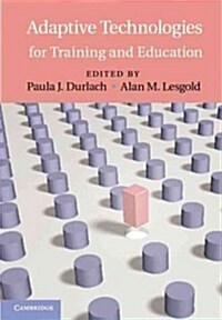 Adaptive Technologies for Training and Education (Hardcover)