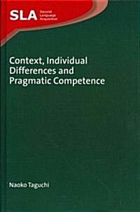 Context, Individual Differences and Pragmatic Competence (Hardcover)