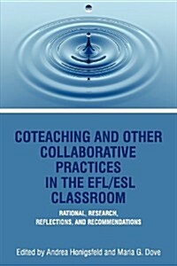 Coteaching and Other Collaborative Practices in the Efl (Paperback)