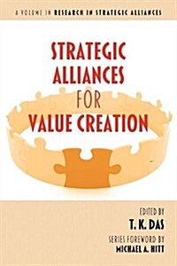 Strategic Alliances for Value Creation (Paperback)