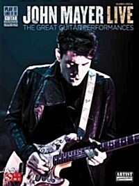 John Mayer Live: The Great Guitar Performances (Paperback)