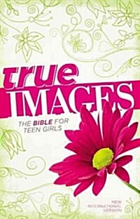 True Images-NIV: The Bible for Teen Girls (Hardcover)