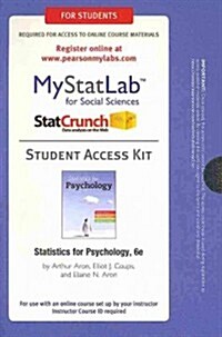 Statistics for Psychology MyStatLab for Social Sciences Access Code (Pass Code, 6th, Student)