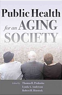 Public Health for an Aging Society (Paperback)
