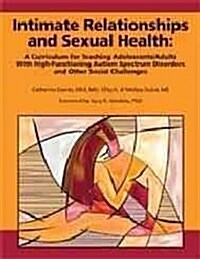 Intimate Relationships and Sexual Health: A Curriculum for Teaching to Adolescents (Paperback)