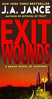 Exit Wounds: A Brady Novel of Suspense (Mass Market Paperback)