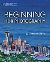 Beginning Hdr Photography (Paperback)