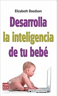 Desarrolla La Inteligencia de Tu Beb? (Paperback)