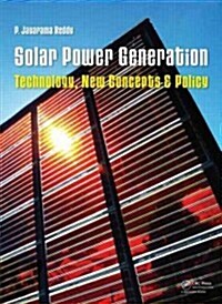 Solar Power Generation : Technology, New Concepts & Policy (Hardcover)
