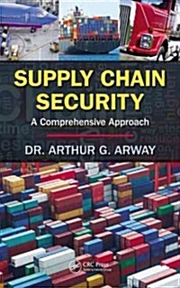 Supply Chain Security: A Comprehensive Approach (Hardcover)