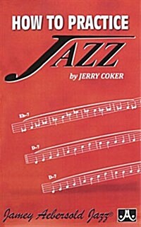 How to Practice Jazz: Paperback Book (Paperback)