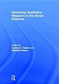 Reviewing Qualitative Research in the Social Sciences (Hardcover)