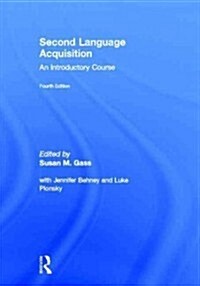 Second Language Acquisition : An Introductory Course (Hardcover, 4 New edition)