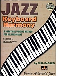 Jazz Keyboard Harmony: A Practical Voicing Method for All Musicians, Book & Online Audio (Paperback)