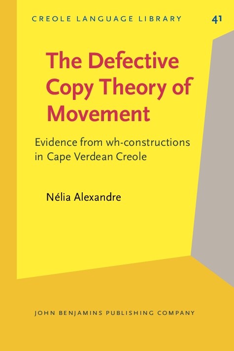 The Defective Copy Theory of Movement (Hardcover)