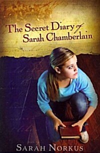 The Secret Diary of Sarah Chamberlain (Paperback)