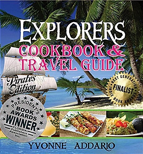 Explorers Cookbook & Travel Guide (Hardcover, Reprint)