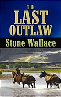 The Last Outlaw (Hardcover)