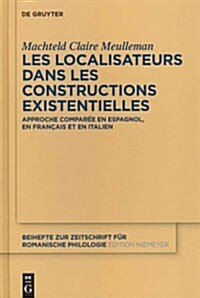 Les localisateurs dans les constructions existentielles (Hardcover)