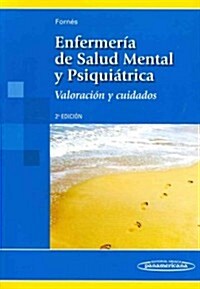 Enfermeria de salud mental y psiquiatrica / Mental Health Nursing and Psychiatric (Paperback, 2nd)