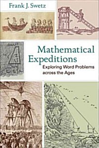 Mathematical Expeditions: Exploring Word Problems Across the Ages (Hardcover, New)
