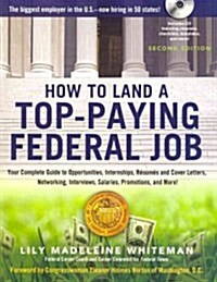 How to Land a Top-Paying Federal Job: Your Complete Guide to Opportunities, Internships, Resumes and Cover Letters, Networking, Interviews, Salaries, (Paperback, 2)