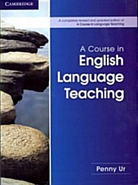 A Course in English Language Teaching (Paperback, 2 Revised edition)