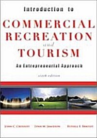 Introduction to Commercial Recreation & Tourism (Paperback, 6, UK)