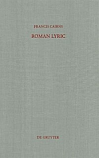 Roman Lyric: Collected Papers on Catullus and Horace (Hardcover)