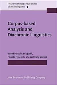 Corpus-Based Analysis and Diachronic Linguistics (Hardcover)