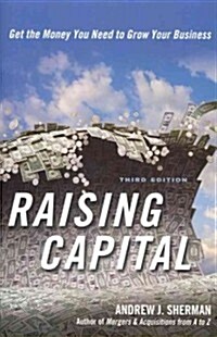 Raising Capital: Get the Money You Need to Grow Your Business (Hardcover, 3)