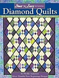 Sweet n Sassy Templates Diamond Quilts: New and Exciting Techniques to Create Diamond-Shaped Blocks! (Paperback)