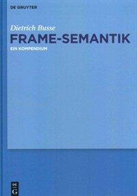 Frame-Semantik : ein Kompendium