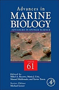 Advances in Sponge Science: Phylogeny, Systematics, Ecology: Volume 61 (Hardcover)