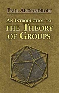 An Introduction to the Theory of Groups (Paperback)
