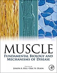 Muscle 2-Volume Set: Fundamental Biology and Mechanisms of Disease (Hardcover)