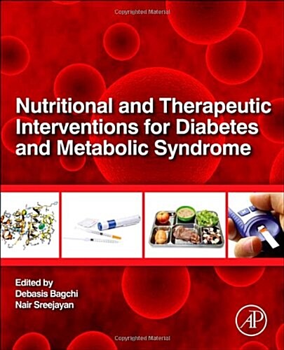 Nutritional and Therapeutic Interventions for Diabetes and Metabolic Syndrome (Hardcover)