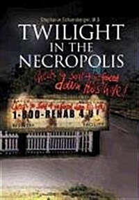 Twilight in the Necropolis (Hardcover)