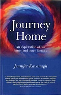 Journey Home : An Exploration of Our Inner and Outer Identity (Paperback)